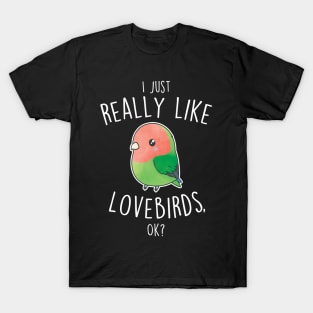 Really Like Peach-Faced Lovebird Parrot T-Shirt